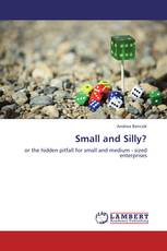 Small and Silly?