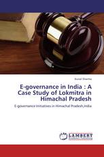 E-governance in India : A Case Study of Lokmitra in Himachal Pradesh