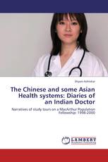 The Chinese and some Asian Health systems: Diaries of an Indian Doctor