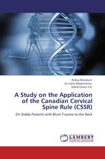 A Study on the Application of the Canadian Cervical Spine Rule (CSSR)