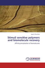 Stimuli sensitive polymers and biomolecule recovery