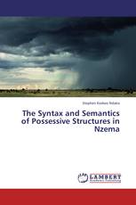 The Syntax and Semantics of Possessive Structures in Nzema
