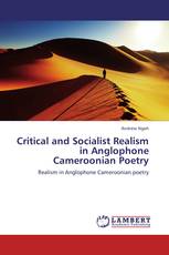 Critical and Socialist Realism in Anglophone Cameroonian Poetry