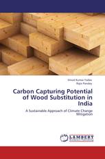 Carbon Capturing Potential of Wood Substitution in India