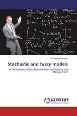 Stochastic and fuzzy models
