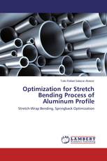 Optimization for Stretch Bending Process of Aluminum Profile