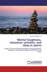 Mental toughness, relaxation activities, and sleep in sports