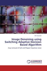 Image Denoising using Switching Adaptive Decision Based Algorithm