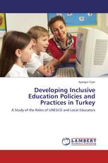 Developing Inclusive Education Policies and Practices in Turkey