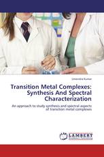 Transition Metal Complexes: Synthesis And Spectral Characterization