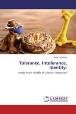 Tolerance, Intolerance, Identity: