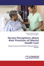 Nurses Perceptions about their Provision of Mental Health Care