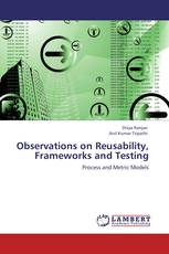 Observations on Reusability, Frameworks and Testing