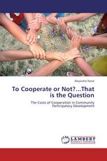 To Cooperate or Not?...That is the Question