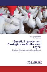 Genetic Improvement Strategies for Broilers and Layers
