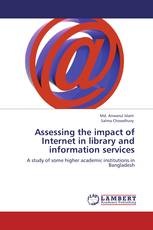 Assessing the impact of Internet in library and information services