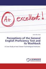 Perceptions of the General English Proficiency Test and its Washback