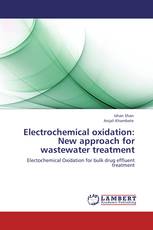 Electrochemical oxidation: New approach for wastewater treatment