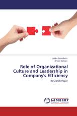 Role of Organizational Culture and Leadership in Company's Efficiency