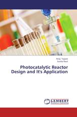 Photocatalytic Reactor Design and It's Application