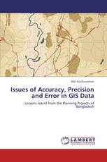 Issues of Accuracy, Precision and Error in GIS Data