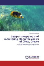 Seagrass mapping and monitoring along the coasts of Crete, Greece