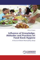 Influence of Knowledge, Attitudes and Practices on Food Kiosk Hygiene