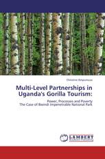 Multi-Level Partnerships in Uganda's Gorilla Tourism: