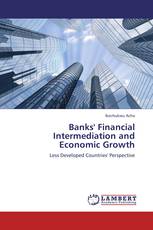 Banks' Financial Intermediation and Economic Growth