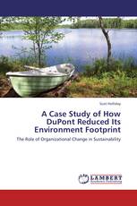 A Case Study of How DuPont Reduced Its Environment Footprint