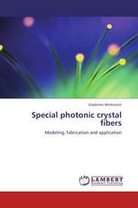 Special photonic crystal fibers