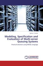 Modeling, Specification and Evaluation of Multi-server Queuing Systems