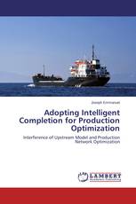 Adopting Intelligent Completion for Production Optimization