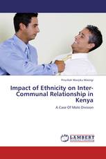 Impact of Ethnicity on Inter-Communal Relationship in Kenya