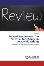 Trained Peer Review: The Potential for Change in Academic Writing