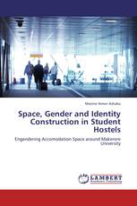 Space, Gender and Identity Construction in Student Hostels