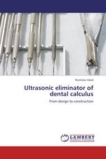 Ultrasonic eliminator of dental calculus