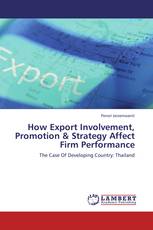 How Export Involvement, Promotion & Strategy Affect Firm Performance