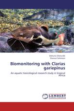 Biomonitoring with Clarias gariepinus
