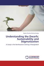 Understanding the Dwarfs: Sustainability and Stigmatization