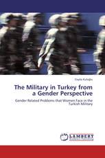 The Military in Turkey from a Gender Perspective