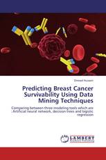 Predicting Breast Cancer Survivability Using Data Mining Techniques