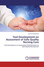 Tool Development on Assessment of Safe Quality Nursing Care