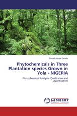Phytochemicals in Three Plantation species Grown in Yola - NIGERIA