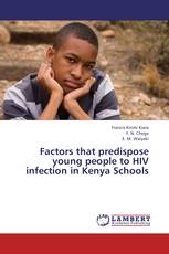 Factors that predispose young people to HIV infection in Kenya Schools
