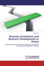 Business Incubation and Business Development in Kenya