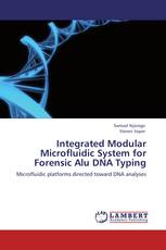 Integrated Modular Microfluidic System for  Forensic Alu DNA Typing