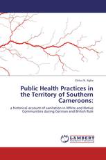 Public Health Practices in the Territory of Southern Cameroons: