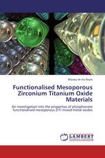 Functionalised Mesoporous Zirconium Titanium Oxide Materials