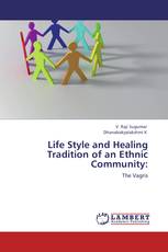 Life Style and Healing Tradition of an Ethnic Community: